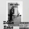 Eddie Kane - Who Can I Call - Single
